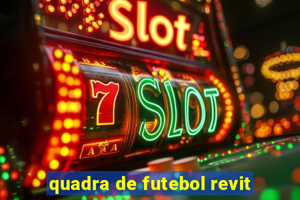 quadra de futebol revit